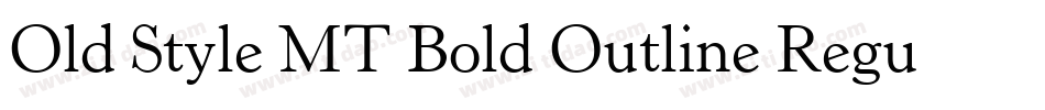 Old Style MT Bold Outline Regular字体转换